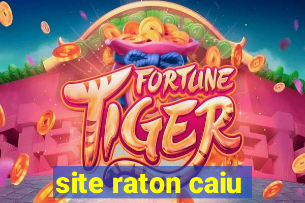 site raton caiu